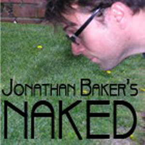 Jonathan Baker's NAKED